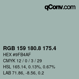 カラーコード: RGB 159 180.8 175.4 | qconv.com