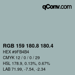 カラーコード: RGB 159 180.8 180.4 | qconv.com