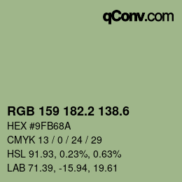 カラーコード: RGB 159 182.2 138.6 | qconv.com
