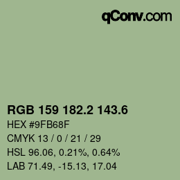 カラーコード: RGB 159 182.2 143.6 | qconv.com