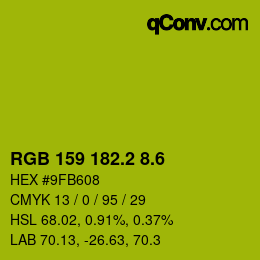カラーコード: RGB 159 182.2 8.6 | qconv.com