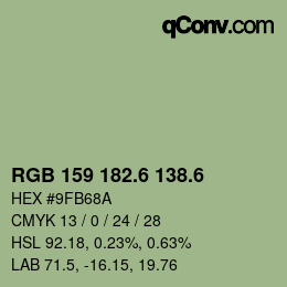 カラーコード: RGB 159 182.6 138.6 | qconv.com