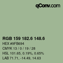 カラーコード: RGB 159 182.6 148.6 | qconv.com