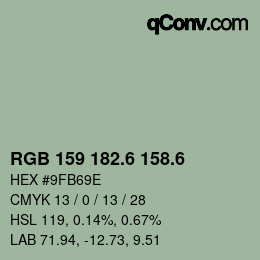 カラーコード: RGB 159 182.6 158.6 | qconv.com