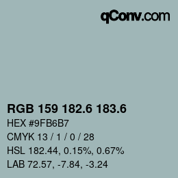 カラーコード: RGB 159 182.6 183.6 | qconv.com