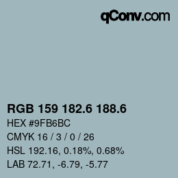 カラーコード: RGB 159 182.6 188.6 | qconv.com