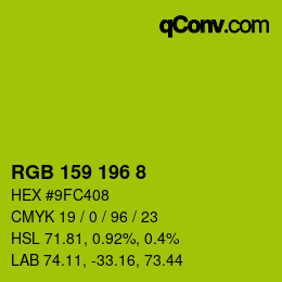 颜色代码: RGB 159 196 8 | qconv.com