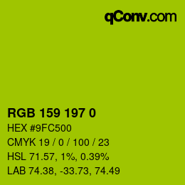 カラーコード: RGB 159 197 0 | qconv.com