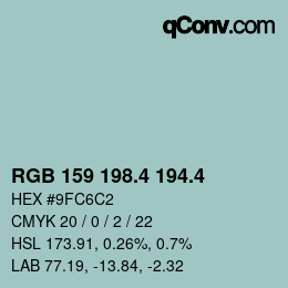 カラーコード: RGB 159 198.4 194.4 | qconv.com