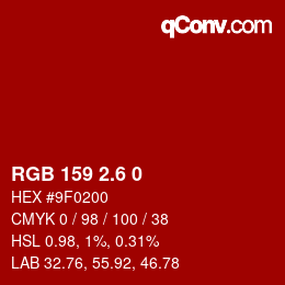 カラーコード: RGB 159 2.6 0 | qconv.com