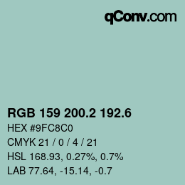 カラーコード: RGB 159 200.2 192.6 | qconv.com