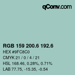 カラーコード: RGB 159 200.6 192.6 | qconv.com