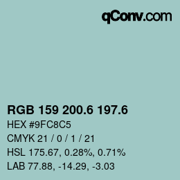 カラーコード: RGB 159 200.6 197.6 | qconv.com
