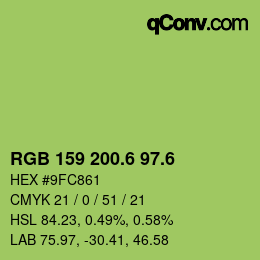 カラーコード: RGB 159 200.6 97.6 | qconv.com