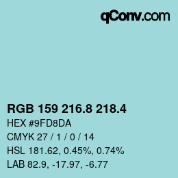 カラーコード: RGB 159 216.8 218.4 | qconv.com