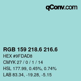 カラーコード: RGB 159 218.6 216.6 | qconv.com
