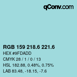 カラーコード: RGB 159 218.6 221.6 | qconv.com