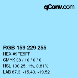 Color code: RGB 159 229 255 | qconv.com