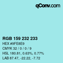 カラーコード: RGB 159 232 233 | qconv.com