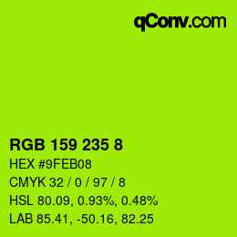 カラーコード: RGB 159 235 8 | qconv.com