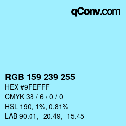 カラーコード: RGB 159 239 255 | qconv.com