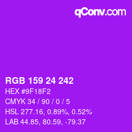 颜色代码: RGB 159 24 242 | qconv.com