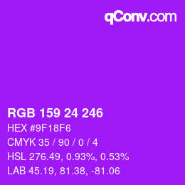 カラーコード: RGB 159 24 246 | qconv.com