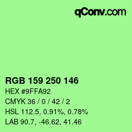 Color code: RGB 159 250 146 | qconv.com