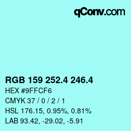 カラーコード: RGB 159 252.4 246.4 | qconv.com