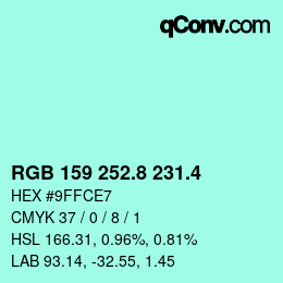 カラーコード: RGB 159 252.8 231.4 | qconv.com