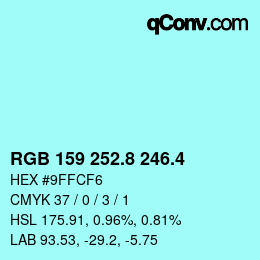 カラーコード: RGB 159 252.8 246.4 | qconv.com