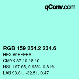 カラーコード: RGB 159 254.2 234.6 | qconv.com