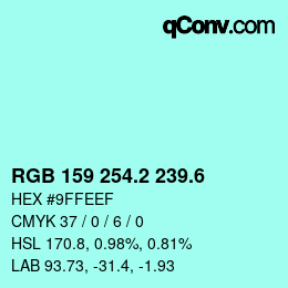 カラーコード: RGB 159 254.2 239.6 | qconv.com
