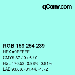 Color code: RGB 159 254 239 | qconv.com
