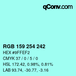 カラーコード: RGB 159 254 242 | qconv.com
