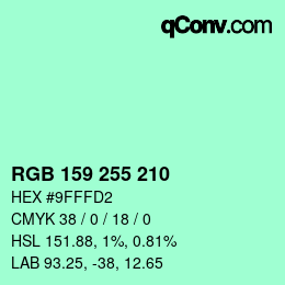 Color code: RGB 159 255 210 | qconv.com
