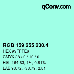カラーコード: RGB 159 255 230.4 | qconv.com