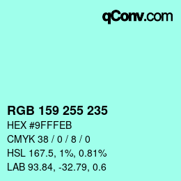 Color code: RGB 159 255 235 | qconv.com
