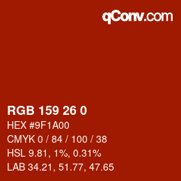 颜色代码: RGB 159 26 0 | qconv.com