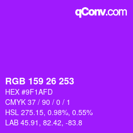 カラーコード: RGB 159 26 253 | qconv.com