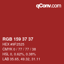 カラーコード: RGB 159 37 37 | qconv.com