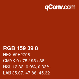 カラーコード: RGB 159 39 8 | qconv.com