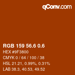 カラーコード: RGB 159 56.6 0.6 | qconv.com