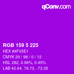 Color code: RGB 159 5 225 | qconv.com