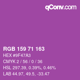 Color code: RGB 159 71 163 | qconv.com