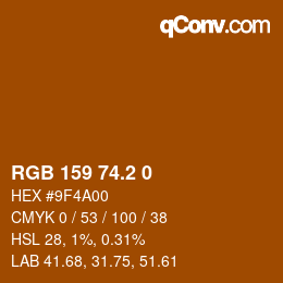 カラーコード: RGB 159 74.2 0 | qconv.com