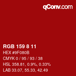 Color code: RGB 159 8 11 | qconv.com
