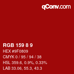 カラーコード: RGB 159 8 9 | qconv.com