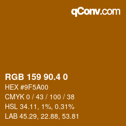 カラーコード: RGB 159 90.4 0 | qconv.com