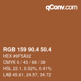 カラーコード: RGB 159 90.4 50.4 | qconv.com